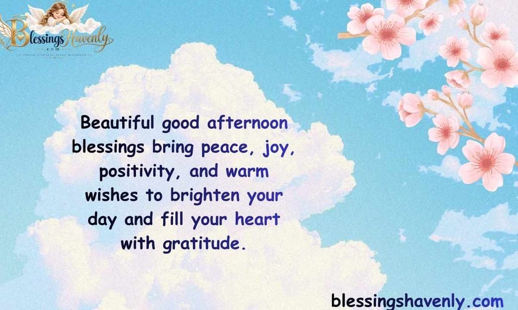 Beautiful Good Afternoon Blessings