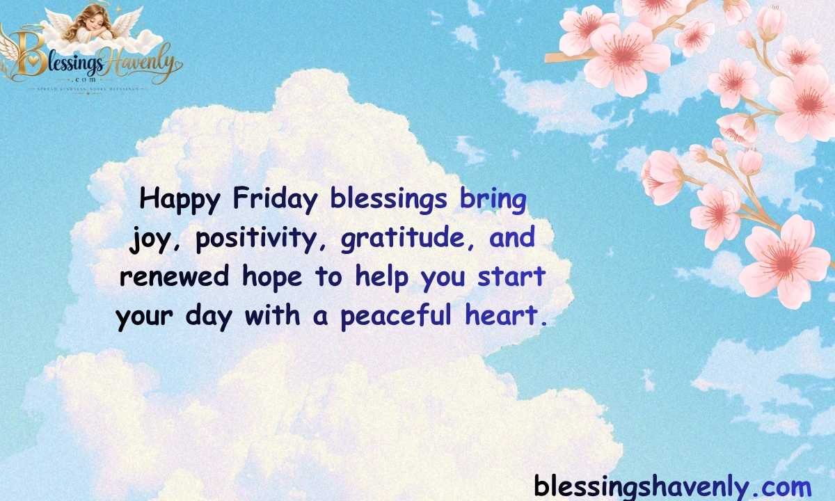 Happy Friday Blessings to Start Your Day with Joy