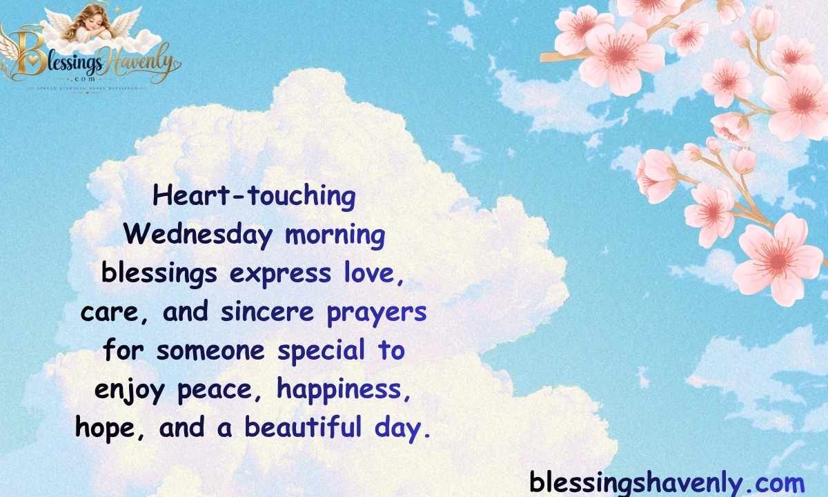 Heart-Touching Wednesday Morning Blessings for Someone Special