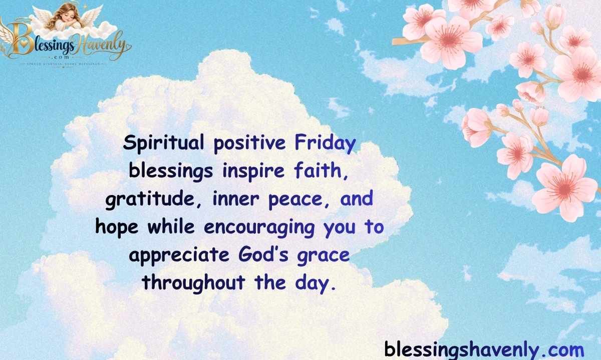 Spiritual Positive Friday Blessings for Faith and Gratitude