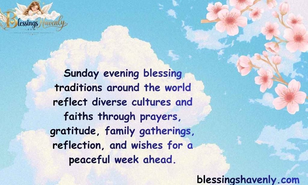 Sunday Evening Blessing Traditions Around the World