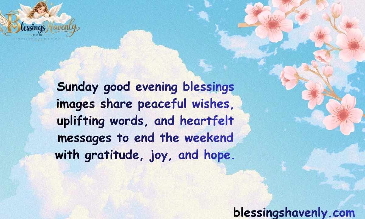 Sunday Good Evening Blessings Images