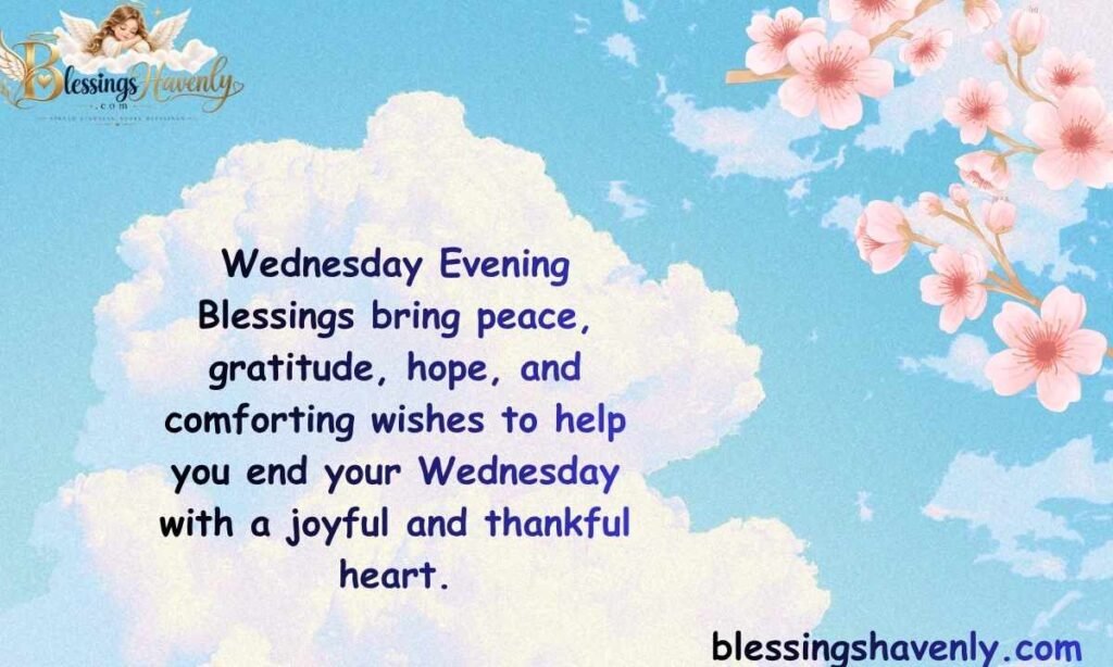 Wednesday Evening Blessings