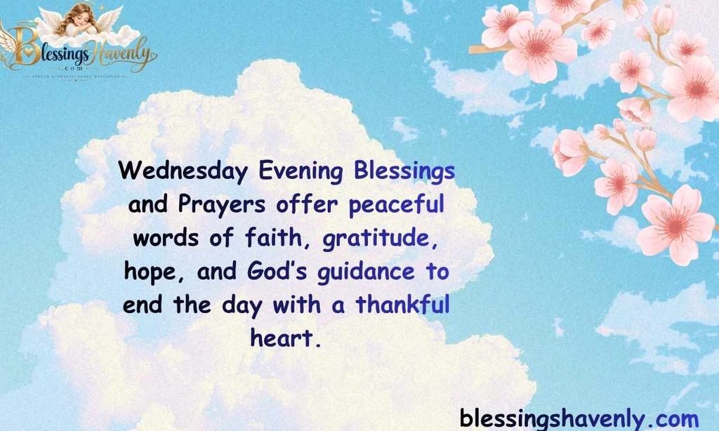 Wednesday Evening Blessings and Prayers