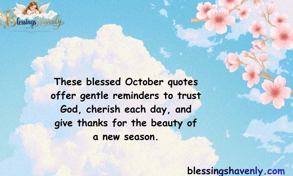 Blessed October Quotes to Inspire Faith and Gratitude