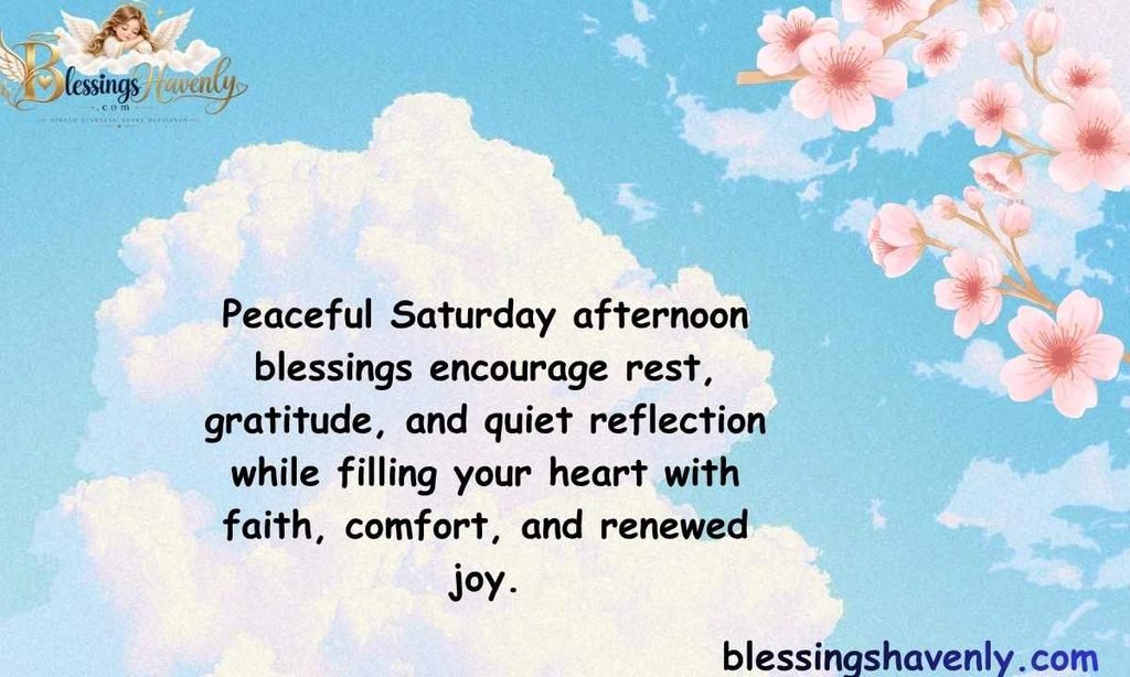 Peaceful Saturday Afternoon Blessings