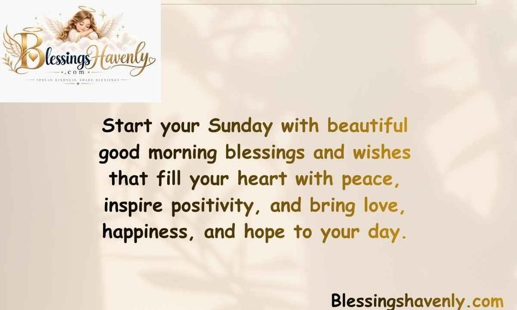 Beautiful Good Morning Sunday Blessings and Wishes