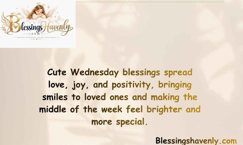 Cute Wednesday Blessings to Make Someone Smile