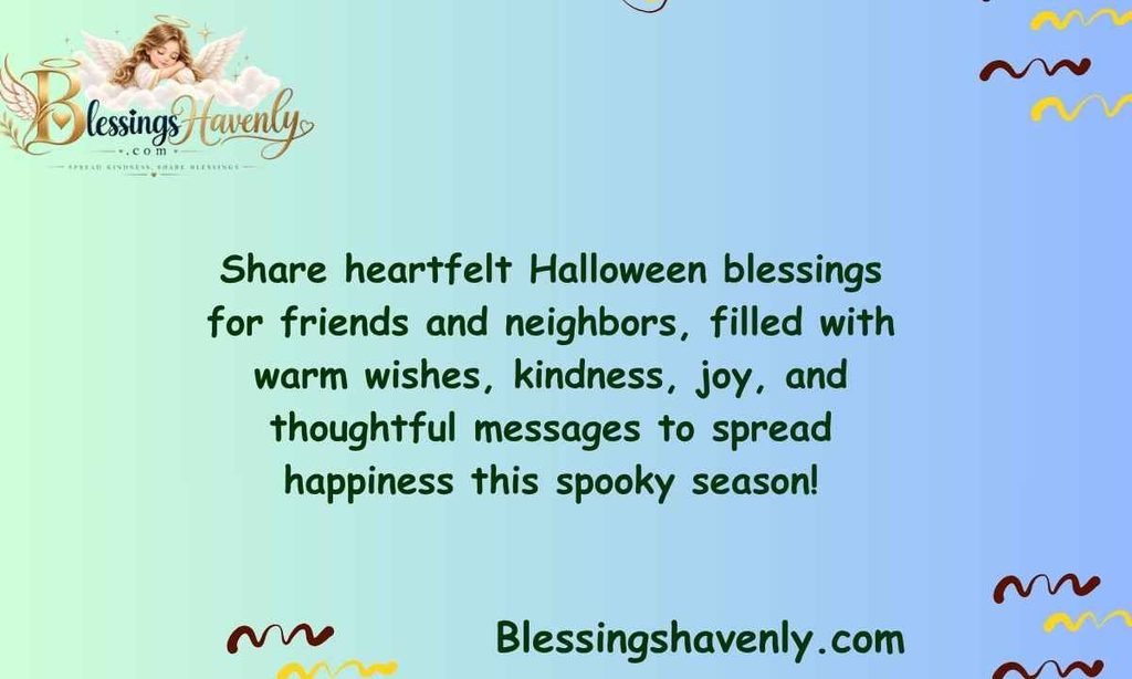 Halloween Blessings for Friends and Neighbors