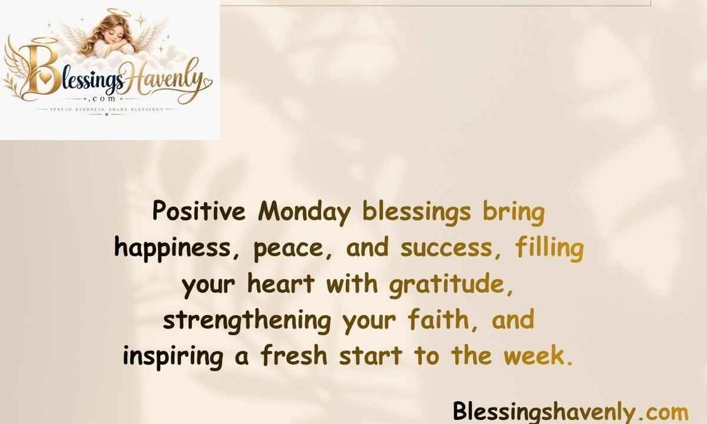 Positive Monday Blessings for Happiness, Peace and Success