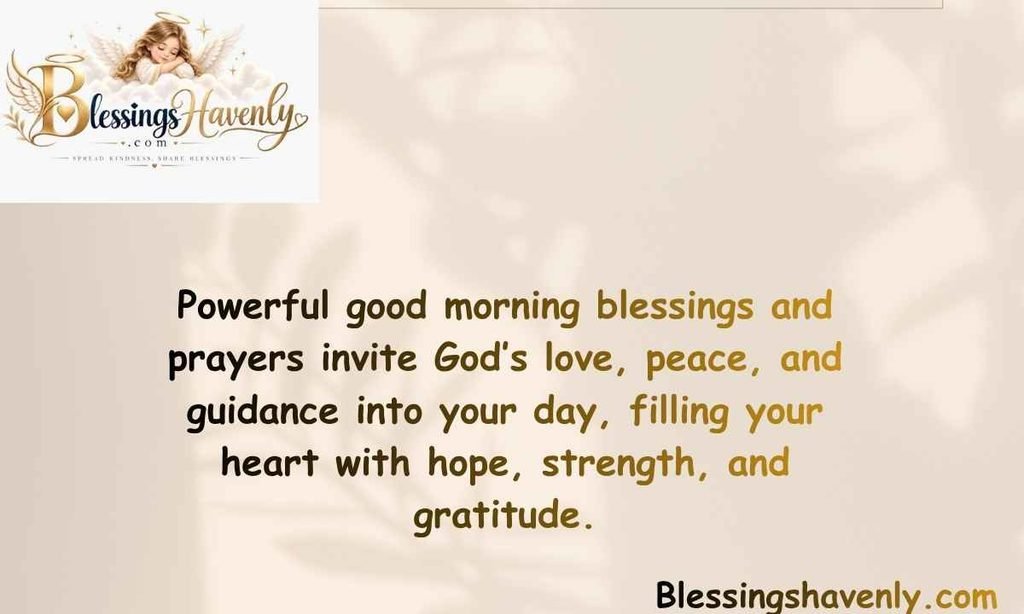 Powerful Good Morning Blessings and Prayers for a Blessed Day
