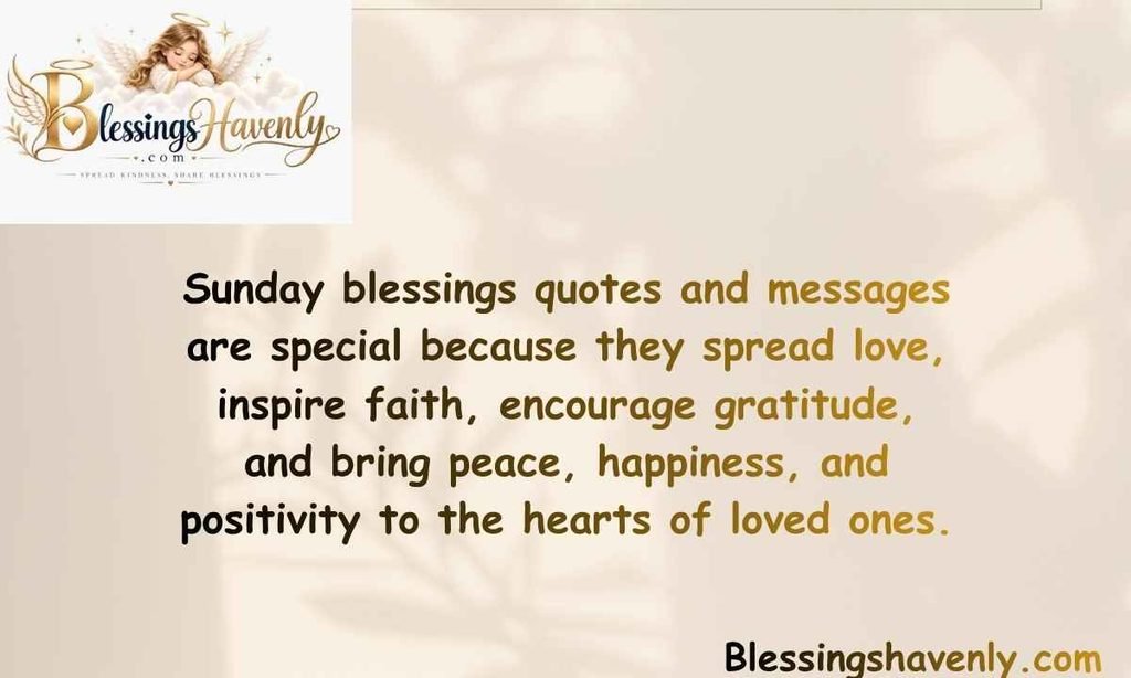 What Makes Sunday Blessings Quotes and Messages Special